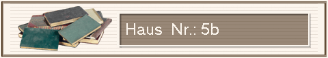     Haus  Nr.: 5b